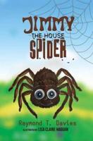 Jimmy the (House) Spider
