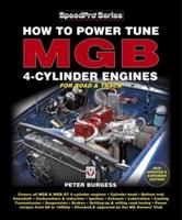 How to Power Tune MGB 4-Cylinder Engines for Road & Track