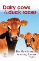 Dairy Cows and Duck Races