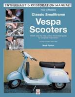 How to Restore Classic Smallframe Vespa Scooters