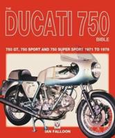 The Ducati 750 Bible