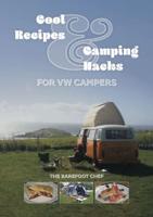 Cool Recipes & Camping Hacks for VW Campers