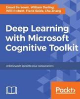 Deep Learning With Microsoft Cognitive Toolkit