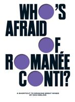 Who's Afraid of Romanée-Conti?
