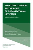 Structure, Content and Meaning of Organizational Networks