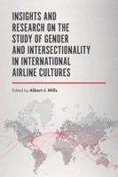Insights and Research on the Study of Gender and Intersectionality in International Airline Cultures