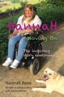 Hannah: Moving On: The inspiring story continues