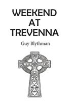 Weekend at Trevenna