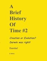 A Brief History of Time #2 - Darwin was right!