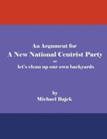 An Argument for a New National Centrist Party