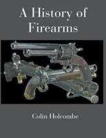 A History of Firearms