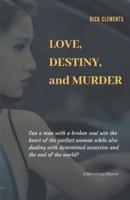 Love, Destiny, and Murder