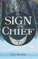 The Sign of the Chief