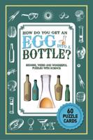 Puzzle Cards: How Do You Get an Egg Into a Bottle?