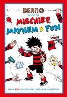 Beano Book of Mischief, Mayhem & Fun