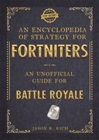 An Encyclopedia of Strategy for Fortniters