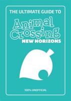 The Ultimate Guide to Animal Crossing: New Horizons