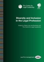Diversity and Inclusion in the Legal Profession