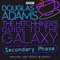 The Hitchhiker's Guide to the Galaxy. Secondary Phase