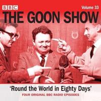 The Goon Show. Volume 33
