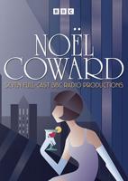 The Noel Coward BBC Radio Drama Collection