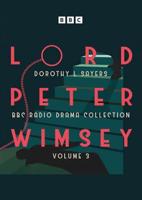 Lord Peter Wimsey Volume 3