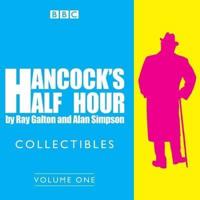 Hancock's Half Hour Collectibles. Volume 1