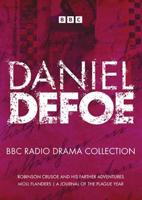 The Daniel Defoe BBC Radio Drama Collection