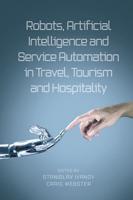 Robots, Artificial Intelligence, and Service Automation in Travel, Tourism and Hospitality