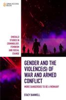 Gender and the Violence(s) of War and Armed Conflict