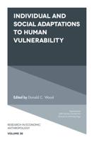 Individual and Social Adaptions to Human Vulnerability