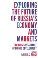 Exploring the Future of Russia's Economy and Markets