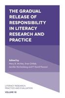 The Gradual Release of Responsibility in Literacy Research and Practice