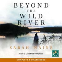 Beyond the Wild River