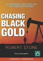 Chasing Black Gold