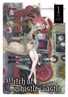 Witch of Thistle Castle. Vol. 1