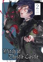 Witch of Thistle Castle. Vol. 2