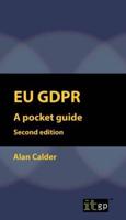 EU GDPR - A Pocket Guide (European) Second Edition
