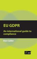 EU GDPR - An International Guide to Compliance