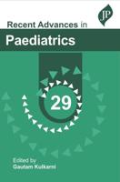 Recent Advances in Paediatrics. Volume 29