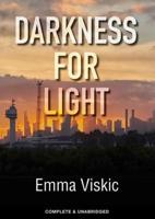 Darkness for Light