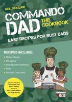 Commando Dad. The Cookbook