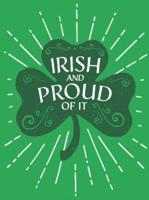 Irish and Proud of It
