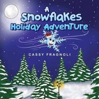 A Snowflakes Holiday Adventure