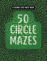 50 Circle Mazes