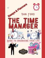 The Time Manager's Guide To Organising Your Life