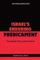 Israel's Enduring Predicament