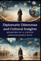 Diplomatic Dilemmas and Cultural Insights