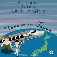 Gramma Grace and the Globe Take On... Japan