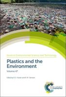 Issues in Environmental Science and Technology Volume 47 Plastics and the Environment